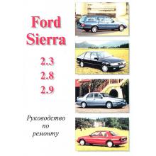 FORD Sierra, с 1982 по 1993 г., бензин. Руководство по ремонту и эксплуатации